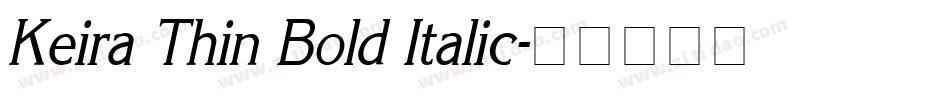 Keira Thin Bold Italic字体转换